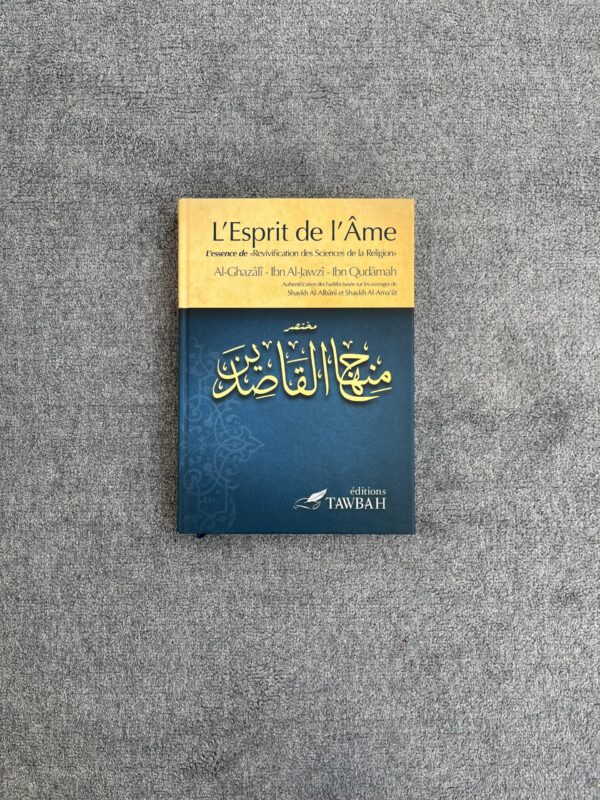 L'Esprit de l'Âme -  Al-Ghazâlî, Ibn Al-Jawzî, Ibn Qudâmah