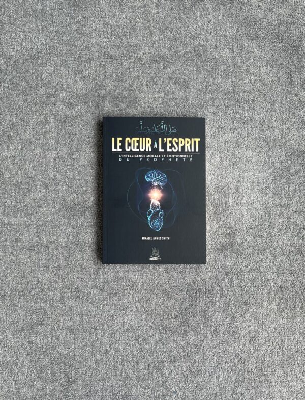 Le Cœur à l’Esprit - Mikaeel Ahmed Smith